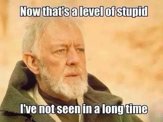 now that's a level of stupid I've not seen in a long time.webp