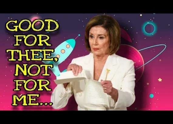 nutty-nancy-pelosi-good-for-thee-not-for-me-tfnoriginal-youtube-thumbnail-570x410.webp