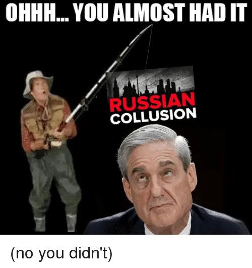 ohhh-you-almost-had-it-russian-collusion-no-you-didnt-37730943.webp