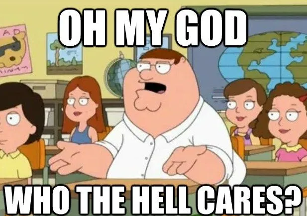 peter-griffin-who-the-hell-cares.webp