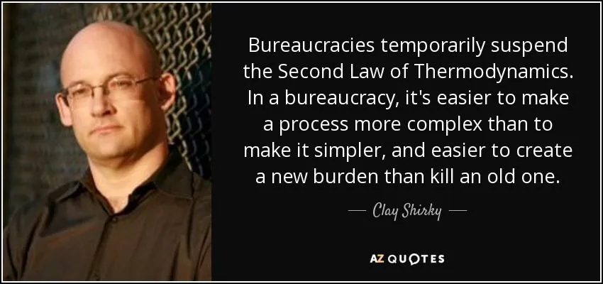 quote-bureaucracies-temporarily-suspend-the-second-law-of-thermodynamics-in-a-bureaucracy-cla...webp