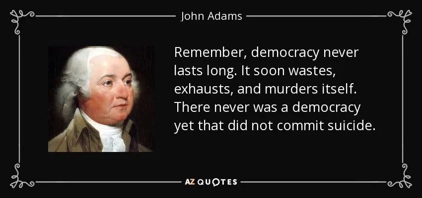 quote-remember-democracy-never-lasts-long-it-soon-wastes-exhausts-and-murders-itself-there-jo...webp