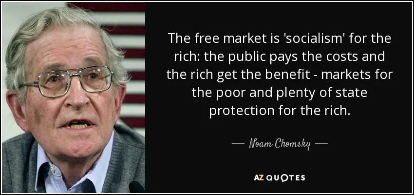 quote-the-free-market-is-socialism-for-the-rich-the-public-pays-the-costs-and-the-rich-get-noa...jpg
