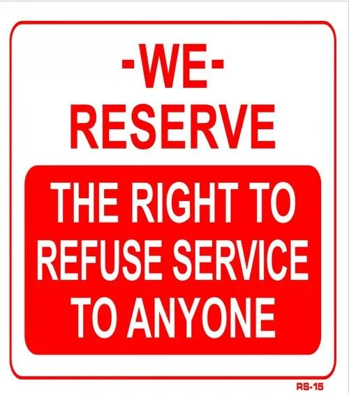right to refuse service sign.webp