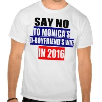 say_no_to_monicas_ex_boyfriends_wife_in_2016_tshirt-r659929090a6341f9bb65a66d8449251f_804gs_324.webp