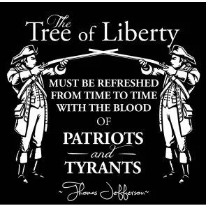 sol237-the-tree-of-liberty-must-be-refreshed-from-time-to-time-with-the-blood-of-patriots-and...webp