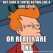sore loser.webp