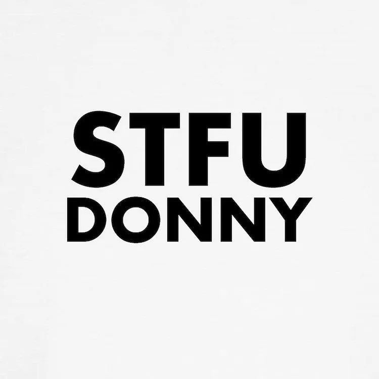 stfu donny.jpg