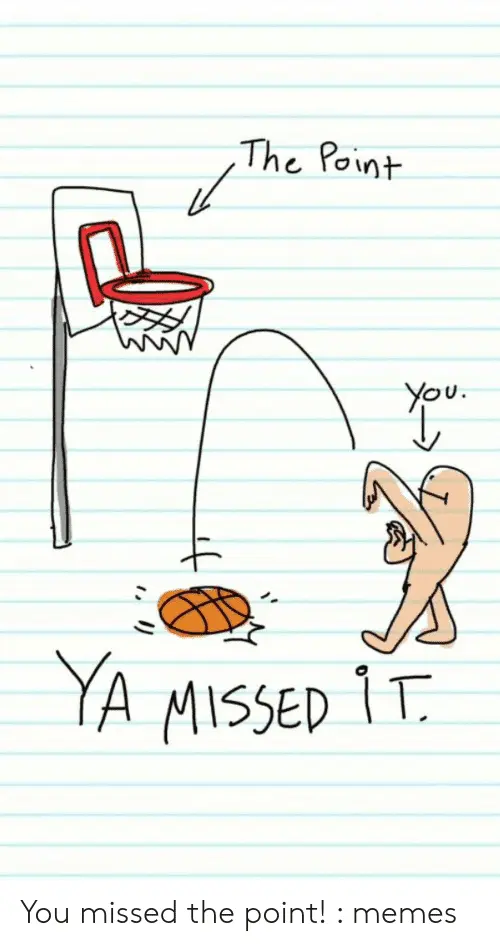 the-point-you-ya-missed-1t-you-missed-the-point-51807134.webp