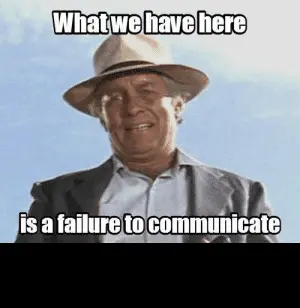 thumb_what-we-lhave-here-s-atailureto-communicate-failure-to-communicate-54102365.webp