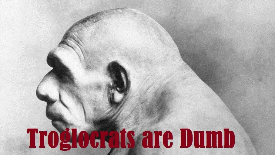 troglocratsaredumb1.webp
