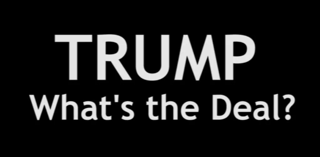 Trump whats the deal.webp