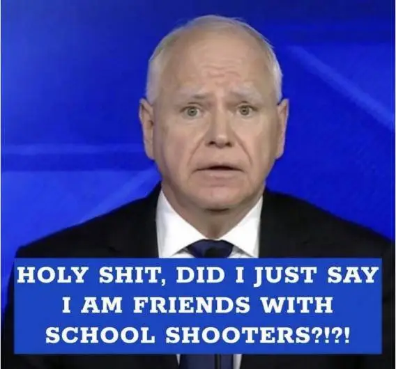 walz friends with school shooters lol 330.jpg