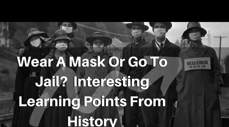 Wear-A-Mask-Or-Go-To-Jail_-Interesting-learning-points-from-history-1.webp