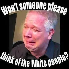 Wont-someone-think-of-the-white-people.webp