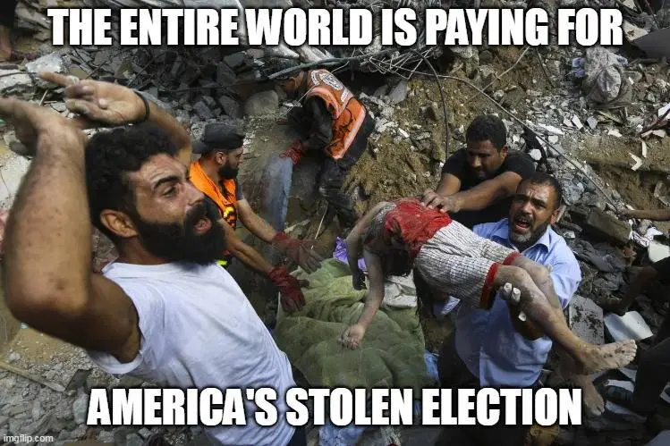 world is paying for stolen election.webp