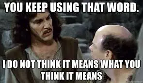 you keep using that word.webp