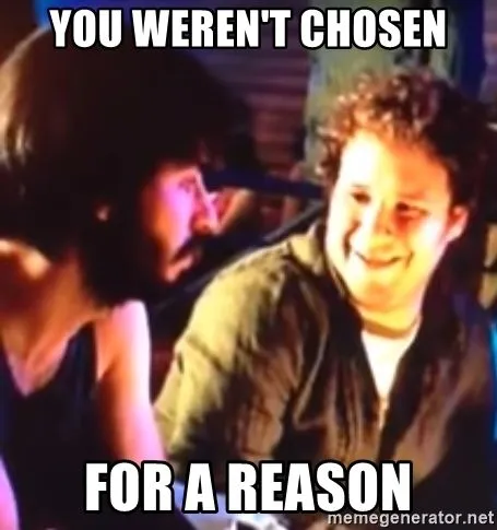 you-werent-chosen-for-a-reason.webp
