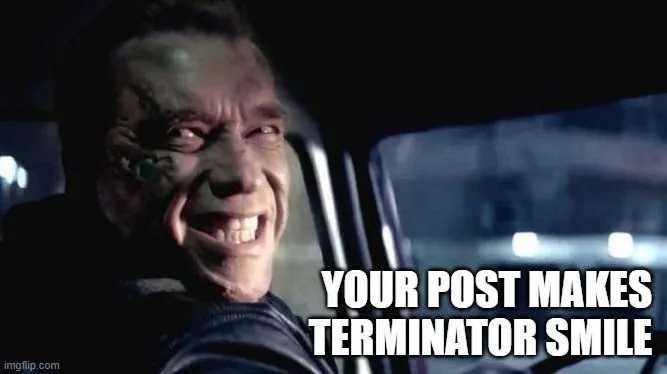 your post terminator smile.webp