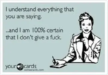 understand, don't give a ****.webp