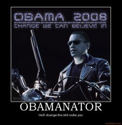 $obamanator-demotivational-poster-1245087078[1].jpg