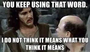 you keep using that word.webp