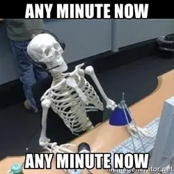any-minute-now-any-minute-now.webp any-minute-now-any-minute-now.webp