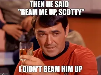 meme-beam-me-up-scotty.webp