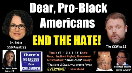 Robin DiAngelo, Tim Wise, Pro-Black Hate.webp