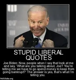 117556014-stupid-liberal-quotes-joe-biden-now-people-when-say-that-loo-politics-1382448245.webp 117556014-stupid-liberal-quotes-joe-biden-now-people-when-say-that-loo-politics-1382448245.webp