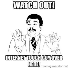 internet tough guy.webp