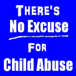 There's No Excuse For Child Abuse_515.png