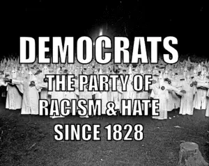 Democrats-party-of-hate-and-racism-300x239.webp