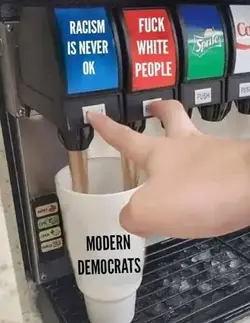 racism-is-never-ok-****-white-people-democrats-soda-mix.webp