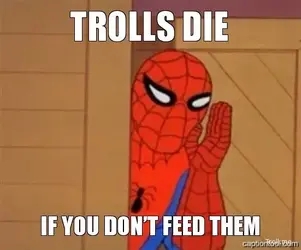 trolls-die-if-you-dont-feed-them.webp