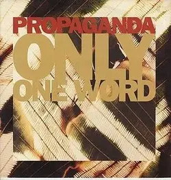 $Propaganda-Only-One-Word-186496.webp