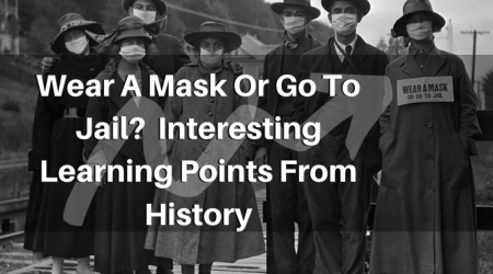 Wear-A-Mask-Or-Go-To-Jail_-Interesting-learning-points-from-history-1.png