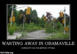 wasting-away-in-obamaville-obama-socialism-hope-change-class-politics-1335755117.jpg