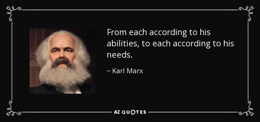 quote-from-each-according-to-his-abilities-to-each-according-to-his-needs-karl-marx-18-93-50.jpg