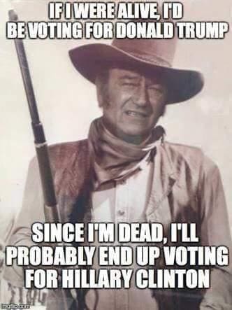 John_Wayne_Voting_For_Hillary.jpg