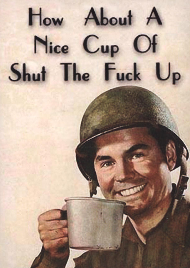 A_nice_cup_of_shut_the_fuck_up.jpg