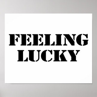 feeling_lucky_posters-r693d5943a4cf422db7ebdee70eb71aeb_ju8_8byvr_324.jpg