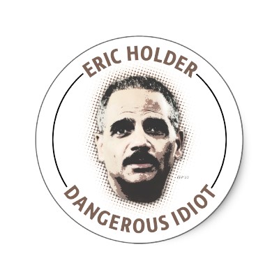 eric-holder-idiot1.jpg