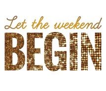 Let-the-weekend-begin.jpg