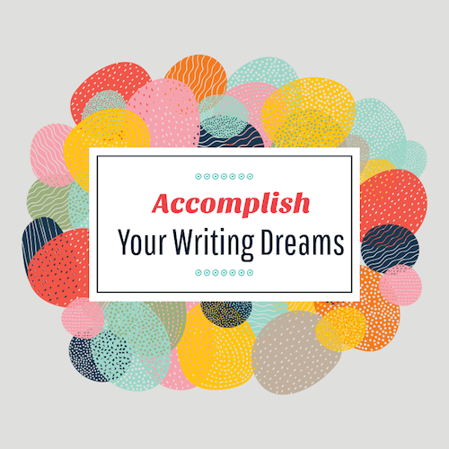 Accomplish-your-writing-dreams-3.png