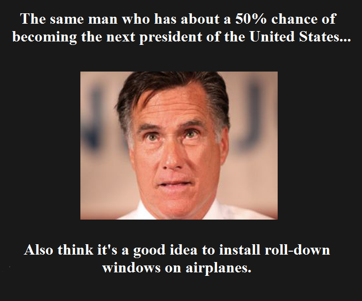 w_dailykos_com+story+2012+09+24+1135824+-Mitt-Romney-wants-airplane-windows-to-roll-down-in-case-of-fire-so-people-can-breathe-more-easily_62b05c_4119885.png