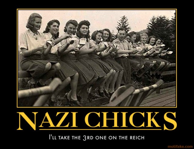 nazi-chicks-mar-5-nazi-chicks-demotivational-poster-1267822225.jpg