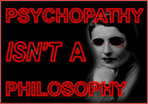 ayn_rand___psychopathy_by_stalin_fan-d3ica7s.jpg
