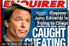 enquirer-john-edwards-is-trying-to-cheat.jpeg