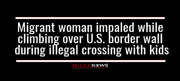 Migrant-woman-impaled-while-climbing-over-US-border-wall-during-illegal-crossing-with-kids.png